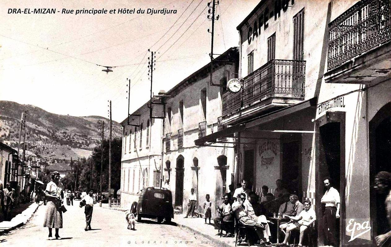 1968- Dra-el-Mizan - Rue principale et Hotel du Djurdura1.jpg